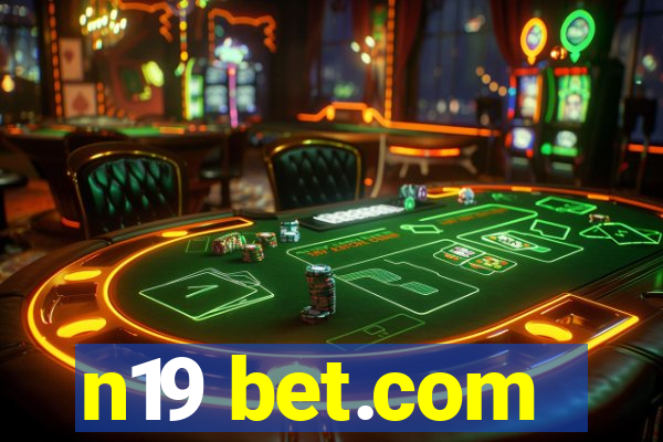 n19 bet.com